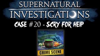 Criminal Case Supernatural Investigations Case 20  Scry for Help FULL CASE [upl. by Renata]