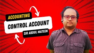 Control Account sir Abdul mateen [upl. by Kyd]