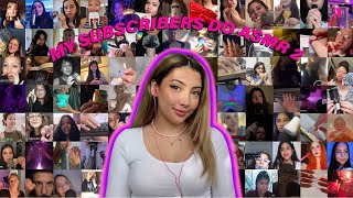 MY SUBSCRIBERS DO ASMR 💖 [upl. by Nick660]