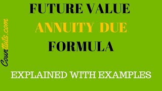 Future Value of an Annuity Due  Formula with Examples [upl. by Ennobe50]