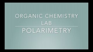 Polarimetry Lab Video [upl. by Iruyas290]