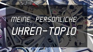 Meine persönliche Uhren Top 10 [upl. by Eimme537]