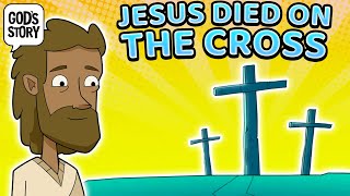 Jesus Died on the Cross l Gods Story [upl. by Winnie]