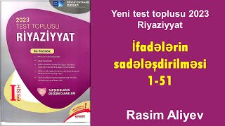 İfadələrin sadələşdirilməsi 151  Test toplusu 2023 Riyaziyyat DİM [upl. by Llevel]