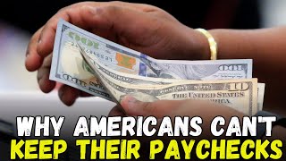 Why Americans Can’t Keep Their Paychecks [upl. by Port]