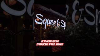 Best Restaurant in Navi MumbaiSquee amp Spoons Multi Cuisine Restaurant Review shorts food mumbai [upl. by Rodablas]