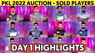 PRO KABADDI 2022 AUCTION DAY 1 HIGHLIGHTS  PKL 2022 AUCTION SOLD PLAYERS LIST [upl. by Mairam]