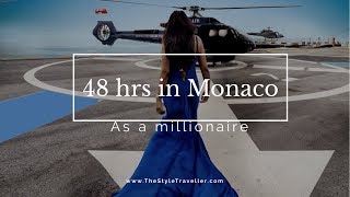 48 Hours in Monaco as a Millionaire  What to do in Monte Carlo Vlog [upl. by Arimay]