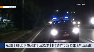 Palermo Padre e figlio in manette l’accusa è di tentato omicidio a Villabate [upl. by Anined]