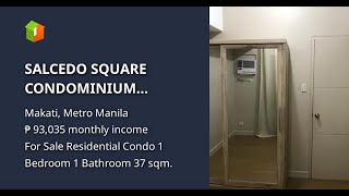 SALCEDO SQUARE CONDOMINIUM MAKATI [upl. by Ahsemik]