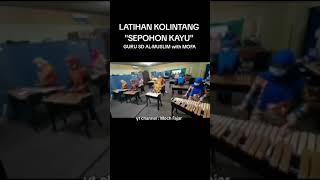 LATIHAN KOLINTANG SEPOHON KAYU GURU SD ALMUSLIM with MOFA [upl. by Aseretairam]