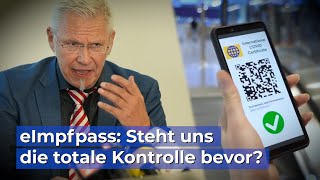 eImpfpass Droht jetzt die totale Kontrolle [upl. by Karlotte707]