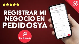 ¿Cómo registrar mi negocio en PEDIDOSYA para vender desde su aplicación [upl. by Yaras]