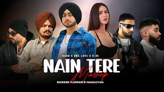 Nain Tere Nonstop Mashup  Shubh Imran Khan Sidhu Moosewala Ap Dhillon Bohemia  Naresh Parmar [upl. by Urbain124]