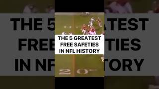 The 5 Greatest Free Safeties in NFL History football nfl footballshorts highlights top5 safety [upl. by Ayidan962]