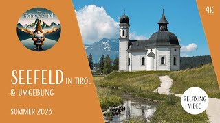 Seefeld in Tirol  Sommer 2023  Relaxing Video 4K [upl. by Lynden595]