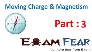 Physics Moving Charge amp Magnetism part 3 Magnetic field CBSE class 12 [upl. by Attej]