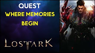 Where Memories Begin  Quest  Lost Ark [upl. by Faber343]