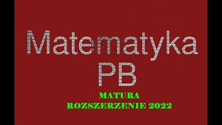 Matura rozszerzona z matematyki maj 2022 zadanie 12 [upl. by Pokorny]