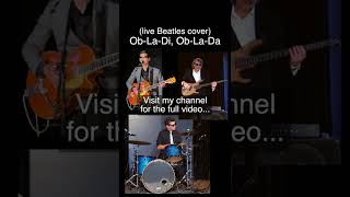 Ob La Di Ob La Da  Rock trio live cover shorts [upl. by Rossi]