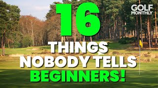 16 THINGS NOBODY TELLS BEGINNER GOLFERS [upl. by Holna]