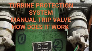 TURBINE PROTECTION SYSTEMTYPE OF TRIPPING DEVICEMANUAL TRIP VALVE HOW DOES ITWORKHYDTRIP SYSTEM [upl. by Agnella732]