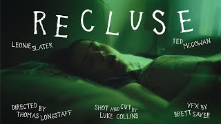 RECLUSE  Short Horror Film 2024 [upl. by Nolyak]