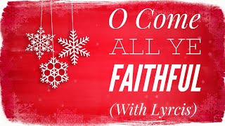 O Come All Ye Faithful with lyrics  BEAUTIFUL Christmas carol hymn [upl. by Siramad477]