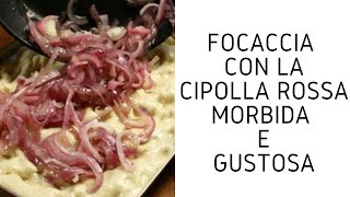 Ricetta Focaccia alle cipolle rosse [upl. by Juta]