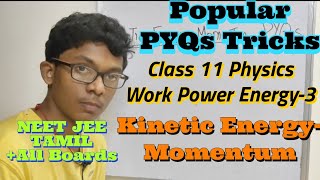 Kinetic Energy Moment Relationship Popular Questions NEET TAMIL JEE Work Power Energy3 [upl. by Yelsnia]