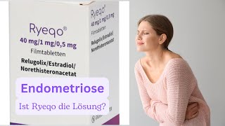 Endometrioseschmerzen Ist Ryeqo die Lösung [upl. by Mellisent920]