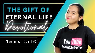 THE GIFT OF ETERNAL LIFE – Daily Devotional [upl. by Norris22]