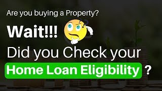 Home Loan Eligibility for Salaried  Calculation 2019 [upl. by Nikolai]