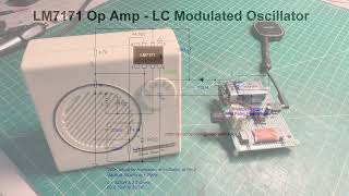 LM7171 Op Amp  LC Modulated Oscillator [upl. by Aciraj]