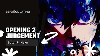 Blue Lock Opening 2  Judgement【Cover Español Latino】0uter ft LushoLive [upl. by Lally297]