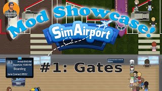 SimAirport  Mods Showcase  1 Enabling Mods Gates Floors and Information [upl. by Eiromem]