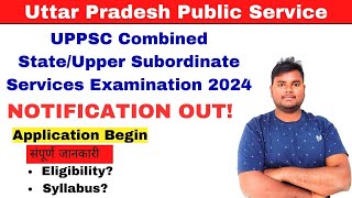 UPPSC Combined StateUpper Subordinate Services Examination 2024 SYLLABUS  in Detail Apply Online [upl. by Charisse]