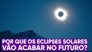 O último eclipse solar da história já tem data [upl. by Eidak]