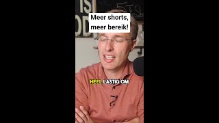 Meer shorts meer bereik [upl. by Gloriane339]