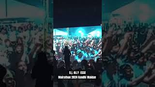 DJ OLLY ESSE mairathan 2024 Gandhi maidan tranding motivation viralshorts ytshorts [upl. by Anemaj678]