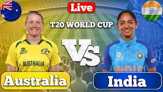 INDIA vs AUSTRALIA 18TH MATCH LIVE COMMENTARY  IND W vs AUS W LIVE ICC WOMEN T20 WC LIVE [upl. by Barmen]