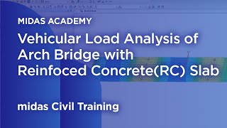 Arch RC Slab Bridge Design midas Civil Online Training [upl. by Netsruk]