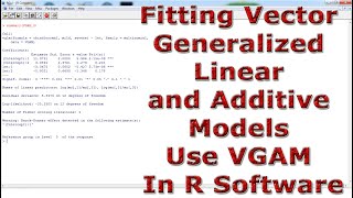 Fitting Vector Generalized Linear and Additive Models Use VGAM With In R Software [upl. by Tawney]