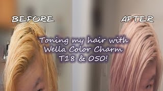 Toning My Hair With Wella Color Charm T18 amp 050 [upl. by Maiocco986]