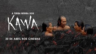 Terra Negra dos Kawa  Trailer Oficial [upl. by Margaretta]