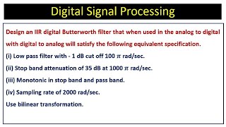 Design an IIR digital Butterworth filter using Bilinear Transformation [upl. by Atikehs]