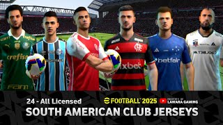 All licensed South American club jerseys • 24 Clubs eFootball 2025 mobile [upl. by Witcher]