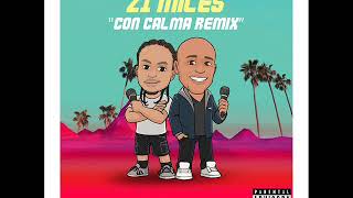 Daddy Yankee Ft 21 Miles  Con Calma REMIX  Hip Hop Dancehall Club [upl. by Gorlicki382]