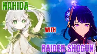 NAHIDA AND RAIDEN SHOGUN TEAMS  Genshin Impact [upl. by Saberio244]