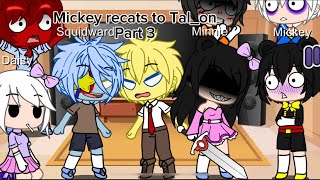 Mickey Mouse reacts to Talon Part 3 Gacha Club plus SpongeBob SquarePants [upl. by Ruskin606]